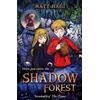 Matt Haig Shadow Forest (Tascabile) Shadow Forest
