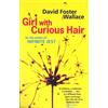 David Foster Wallace Girl With Curious Hair (Tascabile)