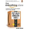 Brad Stone The Everything Store: Jeff Bezos and the Age of Amazon (Tascabile)