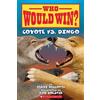 Jerry Pallotta Who Would Win?: Coyote vs. Dingo (Tascabile)
