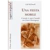 Il Leone Verde Una fiesta mobile. A tavola (e sotto il tavolo) con Ernest Hemingway