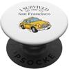 Survivor of San Francisco Taxi Adventure Sono sopravvissuto al mio viaggio a San Francisco in un taxi cittadino di Francisco PopSockets PopGrip Adesivo