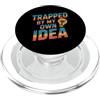 Funny Trapping Shirts Trap Humor Funny T Intrappolato dalla mia idea Got Trapped Funny Trap Meme PopSockets PopGrip per MagSafe