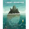 L'Ecole des Loisirs Le secret du rocher noir