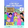 La Spiga E più bello sarà l'arcobaleno. Con espansione online