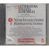 L'ESPRESSO CD ZANICHELLI LETTERATURA ITALIANA - N.5 - NEOCLASSICISMO E ROMANTICISMO - L'ESP