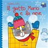 Liscianilibri Il gatto Mario e la neve. Librotti gatti. Ediz. a colori
