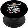 Emotional Support Human Do Not Pet Gifts Supporto emotivo Umano PopSockets PopGrip Adesivo