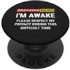 Always Sarcastic Sono sveglio Per favore rispetta la mia privacy Ultime notizie divertenti PopSockets PopGrip Adesivo
