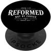 Reformed Theology Christian Faith Elect Teologia Riformata Giovanni 1:13 Cristiano - Non per scelta PopSockets PopGrip Adesivo