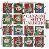 Sotto L'Albero Canzoni Canzoni Sotto L'albero (CD)