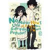 Nico Tanigawa No Matter How I Look at it, It's You Guys' Fault I'm N (Tascabile)