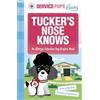 Mari Bolte Tucker's Nose Knows (Tascabile) Service Pups in Training
