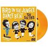 5.6.7.8.'s Bird Dance Beat / Bird In The Jungle (Vinyl LP)