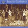 Yaki Kandru Music From The Tropical Rainforest & Other Magic Places: COLOMB (CD)