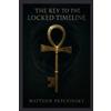 Matthew Petchinsky The Key to the Locked Timeline (Millennium Key) (Tascabile)