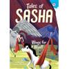 Alexa Pearl Tales of Sasha 6: Wings for Wyatt (Tascabile) Tales of Sasha