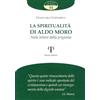 Pazzini La spiritualità di Aldo Moro. Nelle lettere dalla prigionia