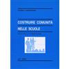 ENCICLOPEDIA DELLE SCIENZE DELL'EDUC. Costruire comunità nella scuola