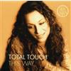 Total Touch This Way