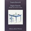 Sellerio Pagine bianche. 55 libri che non ho mai scritto