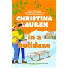 Piatkus In A Holidaze: Love Actually meets Groundhog Day in this heartwarming holiday romance. . .