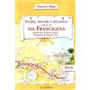 Le Lettere Storie, misteri e leggende lungo la via Francigena