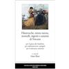 Pontecorboli Editore Filastrocche, ninne nanne, stornelli, rispetti e canzoni di Toscana. Per il gioco dei bambini, per addormentare i pargoli, per le disturne amorose