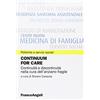 FrancoAngeli Continuum for care. Continuità e discontinuità nella cura dell'anziano fragile