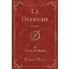 Forgotten Books Le Ostriche: Romanzo (Classic Reprint)