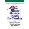 Kenneth H. Blanchard The One Minute Manager Meets the Monkey (Tascabile)