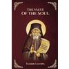 St George Monastery Anna S The Value of the Soul by Elder Cleopas th (Tascabile)