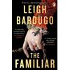 Leigh Bardugo The Familiar (Tascabile)
