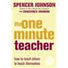 Spencer Johnson The One-Minute Teacher (Tascabile) One Minute Manager