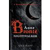 Gea Haff Anne Brontë Nightwalker (Tascabile) Brontë Blood Chronicles