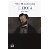 2M Libro - Fëdor Dostoevskij - L' Idiota. Ediz. Integrale - 2m