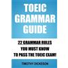 Timothy Dickeson TOEIC Grammar Guide (Tascabile)