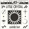 Model Zero Little Crystal (Vinyl LP) 7" Single