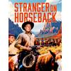 Kit Parker Films Stranger On Horseback (Blu-ray)