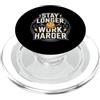 Polso persistente ogni giorno Stay Longer, Work Harder Motivazione frenetica PopSockets PopGrip per MagSafe