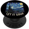 Vintage Art History Novelty Apparel Co. Van Gogh Let It Gogh Notte stellata Pun Art Pun PopSockets PopGrip Adesivo