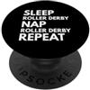 Roller Derby Lover Design Dormire Nap Roller Derby Repeat Lover Pattinatori PopSockets PopGrip Adesivo