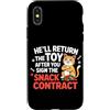 Design Cute Cat Funny Cat Kitten Art Kaw Custodia per iPhone X/XS HE'LL RETURN THE TOY AFTER YOU SIGN THE SNACK CONTRACT
