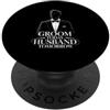 Groom To Be Wedding For Groomsman Weddin Sposo Oggi Marito Domani Groomsman Fidanzamento per lo sposo PopSockets PopGrip Adesivo