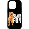 Labrador Retriever Dog Breed Funny Lab D Custodia per iPhone 15 Pro Lab Girls Have More Fun Divertente Labrador Retriever Yellow Lab
