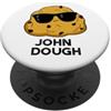 Punny Bone John Dough - Divertente gioco di parole PopSockets PopGrip Adesivo