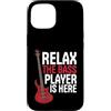 Bass Player Gifts Custodia per iPhone 15 Rilassati Il Bassista è qui Musica