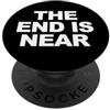 The End is Near 2020 La fine è vicina all'apocalisse divertente La fine è vicina PopSockets PopGrip Adesivo