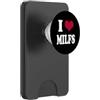 I Heart MILFS Gifts T Shirts & Hoodies I Love Hot Moms I Heart MILFS Lover PopSockets PopWallet per MagSafe