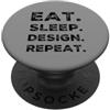Eat Sleep Design Repeat Interior Designe Eat Sleep Design Ripeti Interior Designer Decoratore Umorismo PopSockets PopGrip Adesivo